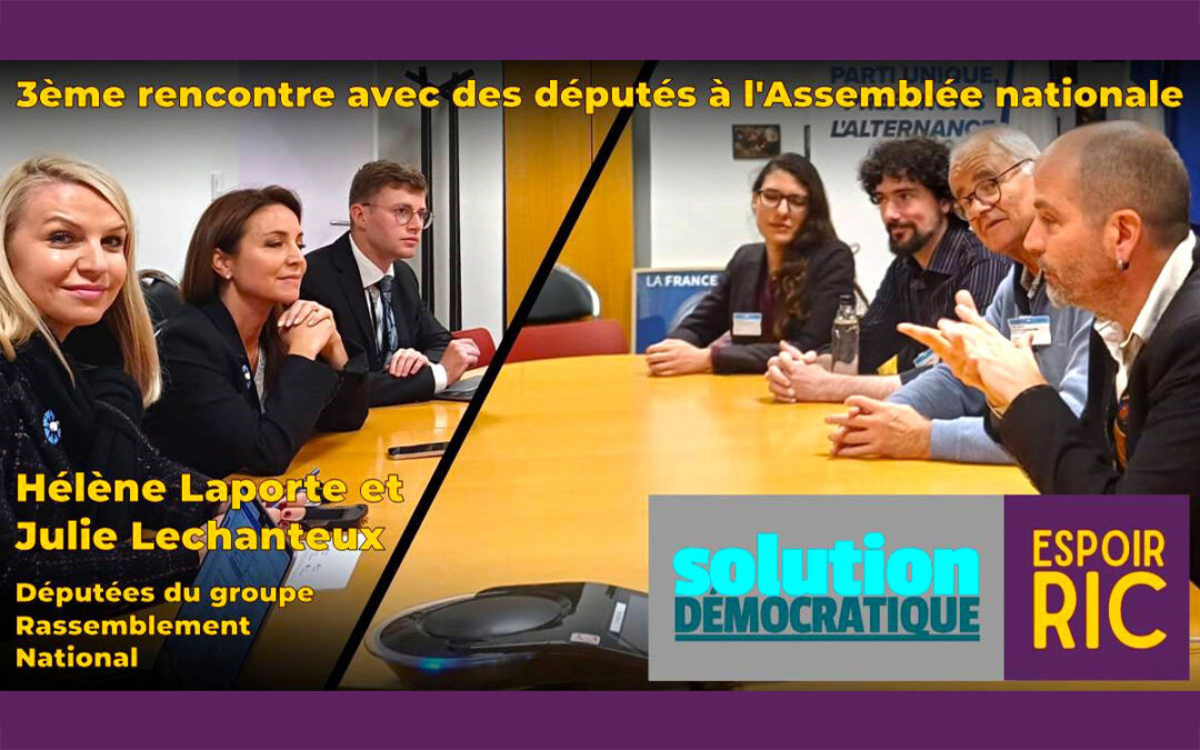 3e rencontre avec des députés à l’Assemblée nationale